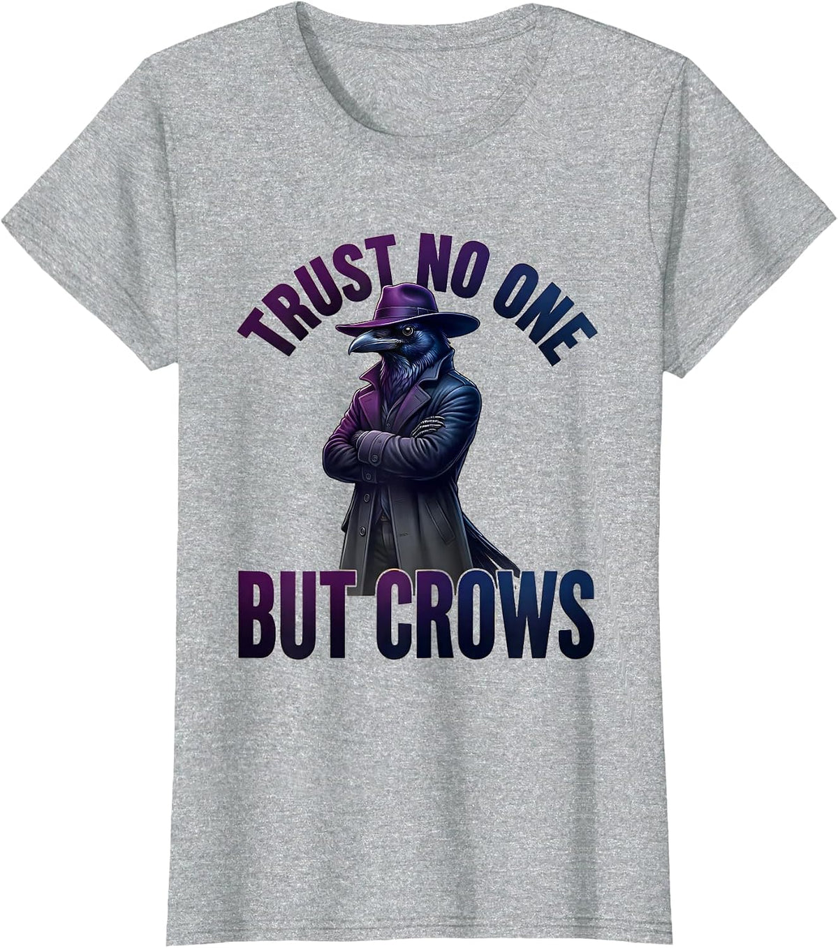 Trust No One But Crows Graphic Design T-Shirt - Heather Grey