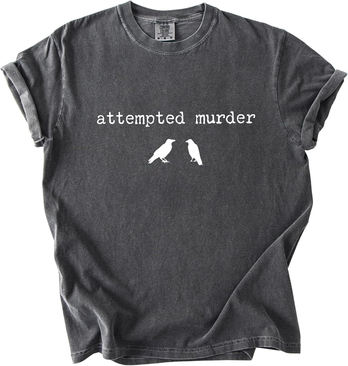FITIN Attempted Murder Garment-Dyed Shirt, Crow Graphic Tee, Dark Humor Gothic Shirt, Raven Bird Lovers T-Shirt - Pepper