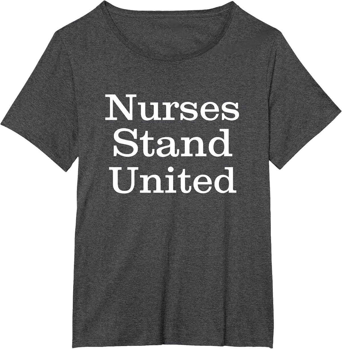 Nurses Union Stand United T-Shirt T-Shirt - Dark Heather Grey