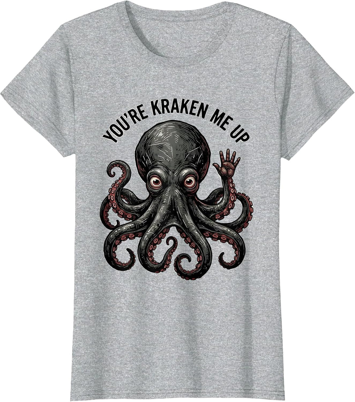 Women's You're Kraken Me Up Playful Linocut Octopus Lover Gift T-Shirt - Heather Grey