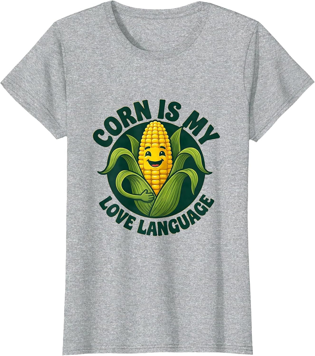 Women's Corn Is My Love Language Funny Corn Design T-Shirt - Heather Grey