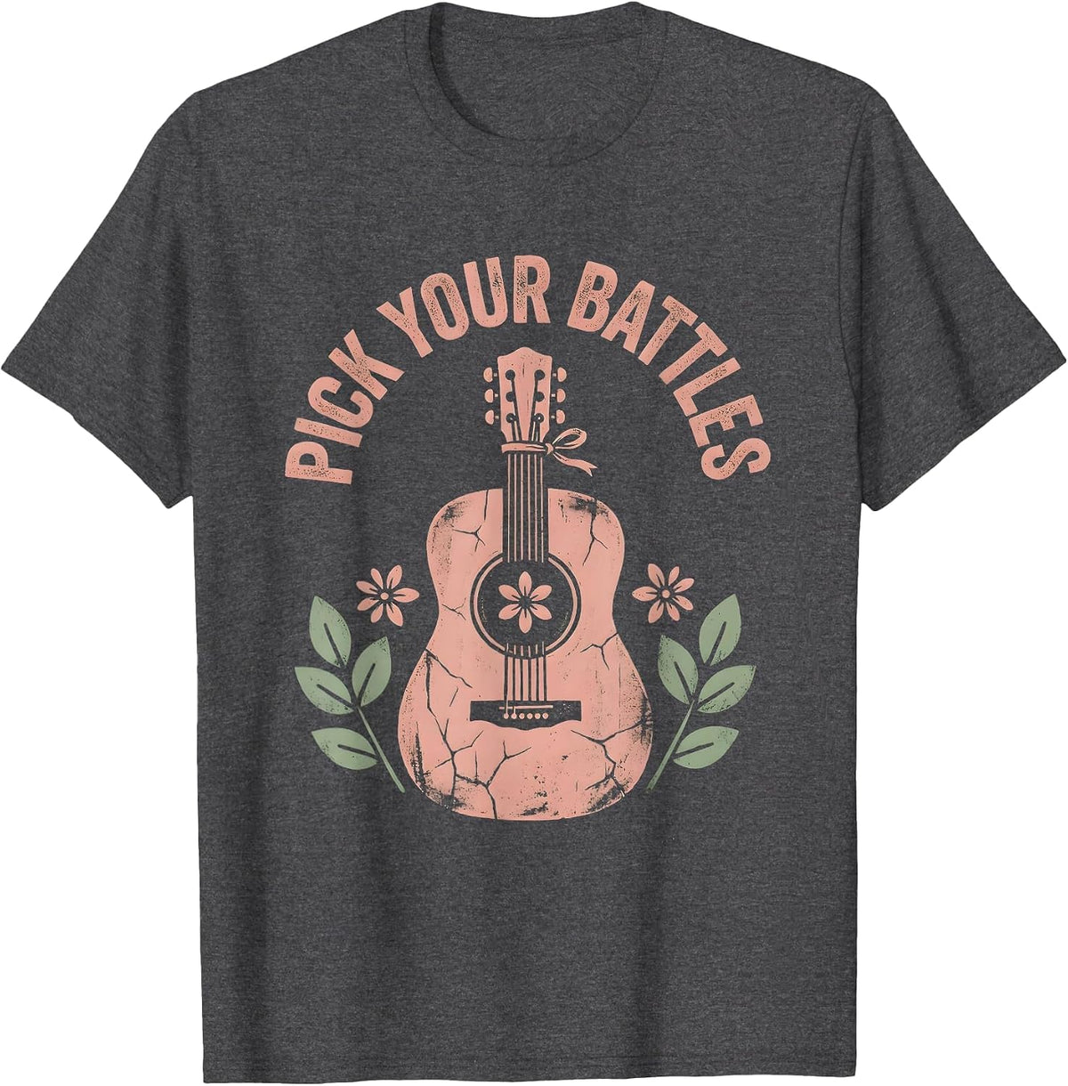 Pick Your Battles Guitar Music Graphic Design T-Shirt - Dark Heather Grey