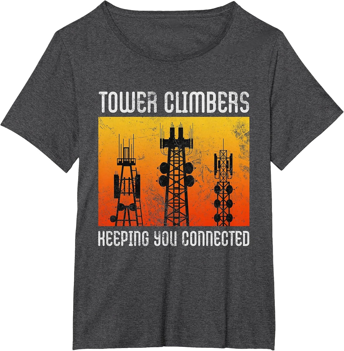 Tower Climbers Keep You Connected: Mobile Pole Climbing T-Shirt - Dark Heather Grey
