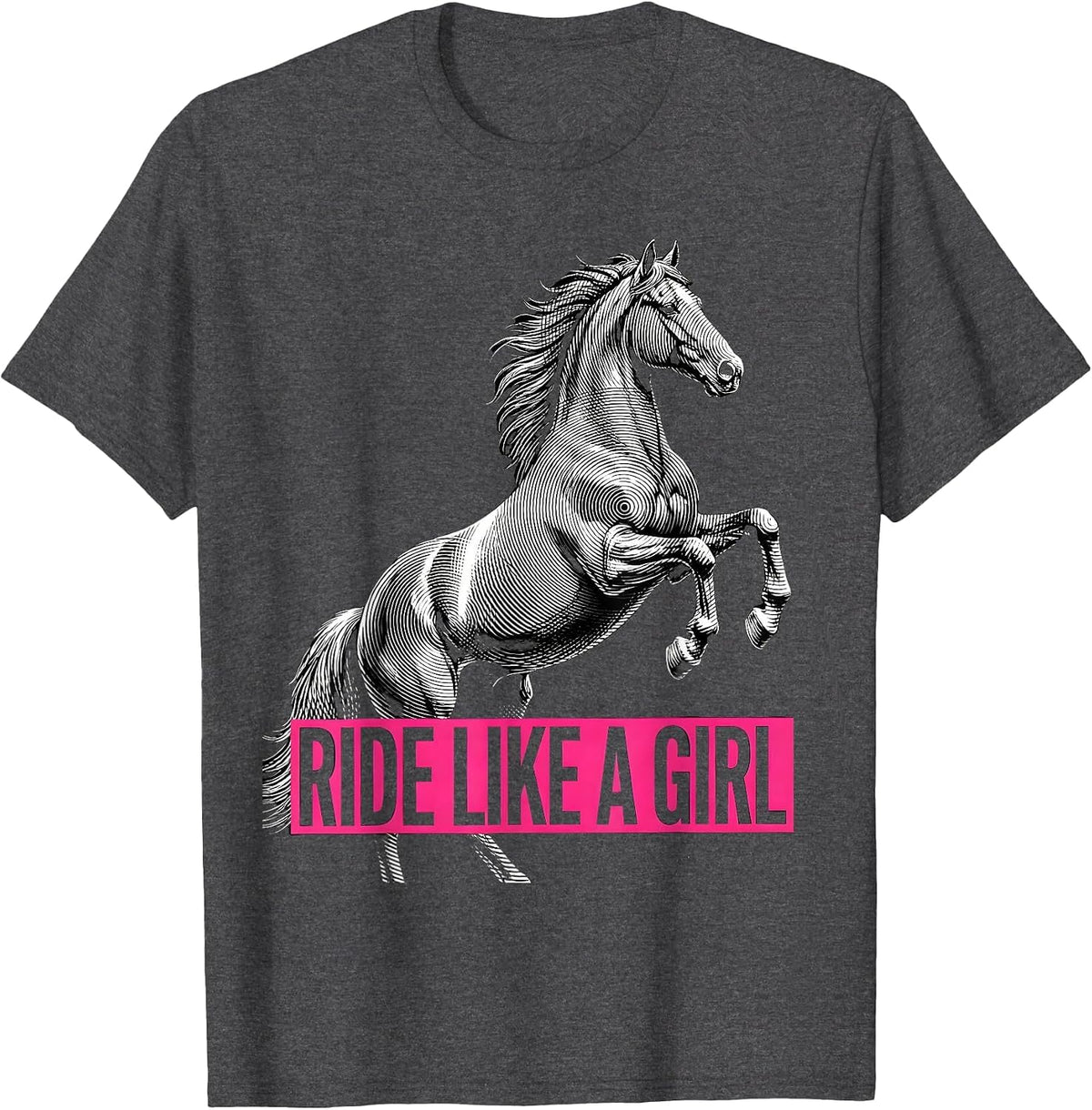 Ride Like a Girl Horse Lover Equestrian Design T-Shirt - Dark Heather Grey