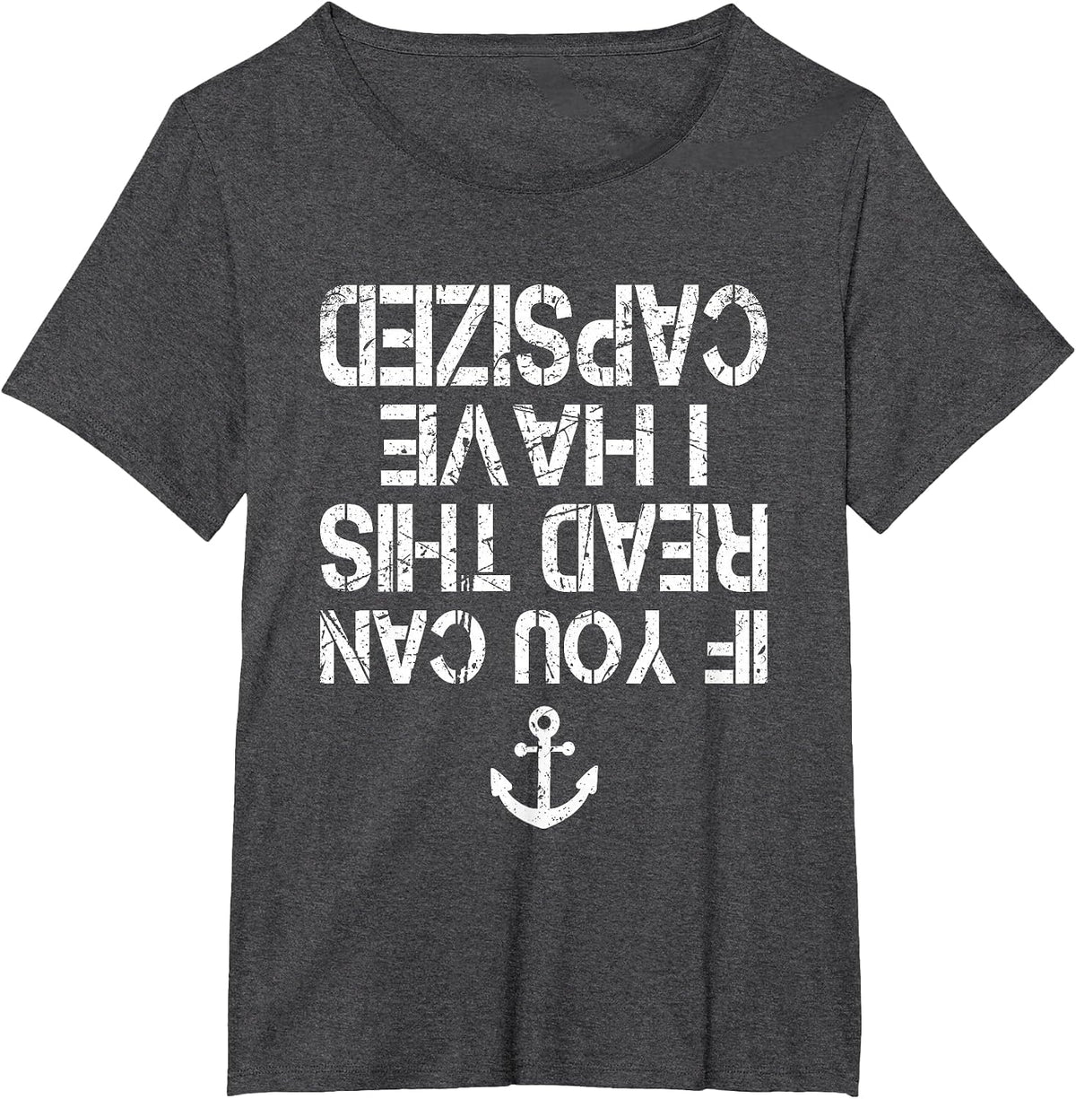 Funny Canoe Kayaking If You Can Read This I Have Capsized T-Shirt - Dark Heather Grey