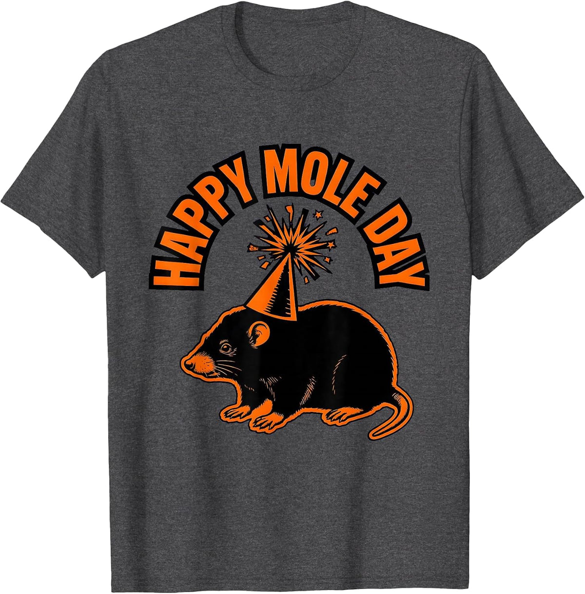 Men's Happy Mole Day Funny Chemistry Student Science Nerd Humor T-Shirt - Dark Heather Grey