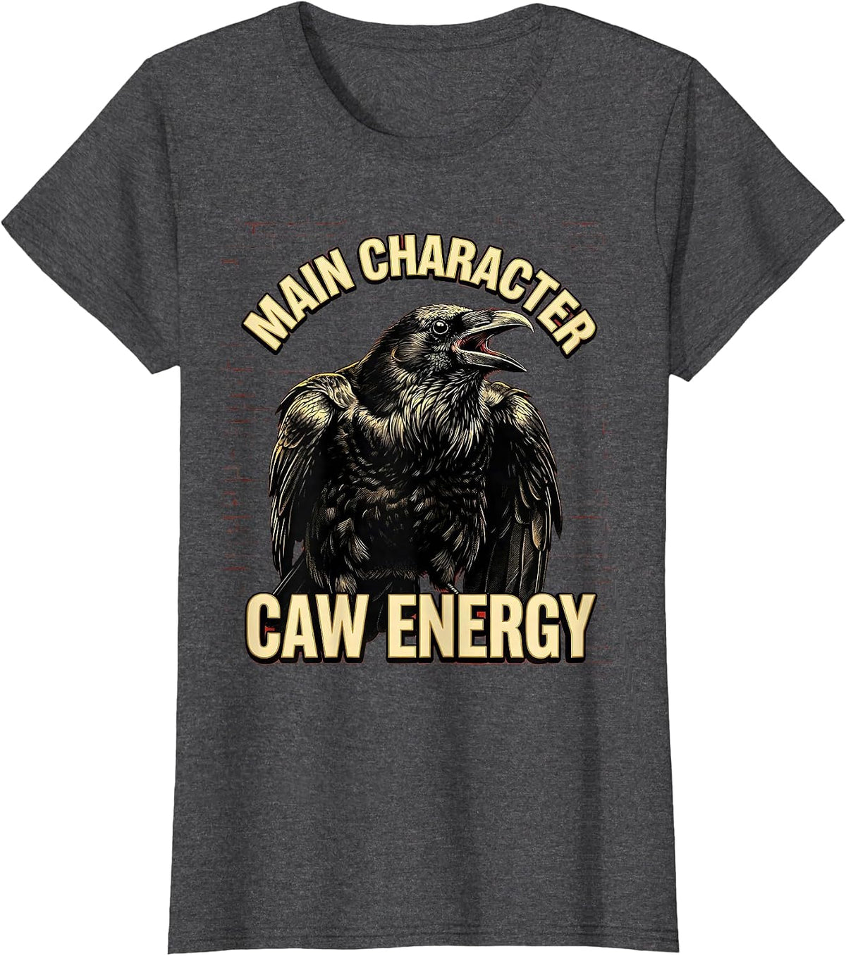 Women's Main Character CAW Energy Crow Design T-Shirt - Dark Heather Grey