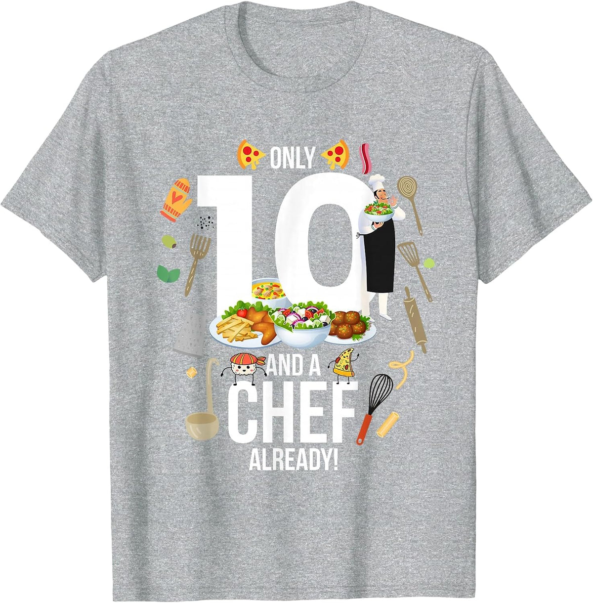 10th Birthday Only 10 and A Chef Already Funny Cooking T-Shirt - Heather Grey