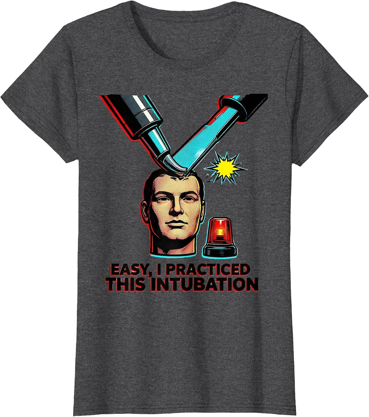 Women's Easy, I Practiced This Intubation Funny EMS Paramedic Gift T-Shirt - Dark Heather Grey
