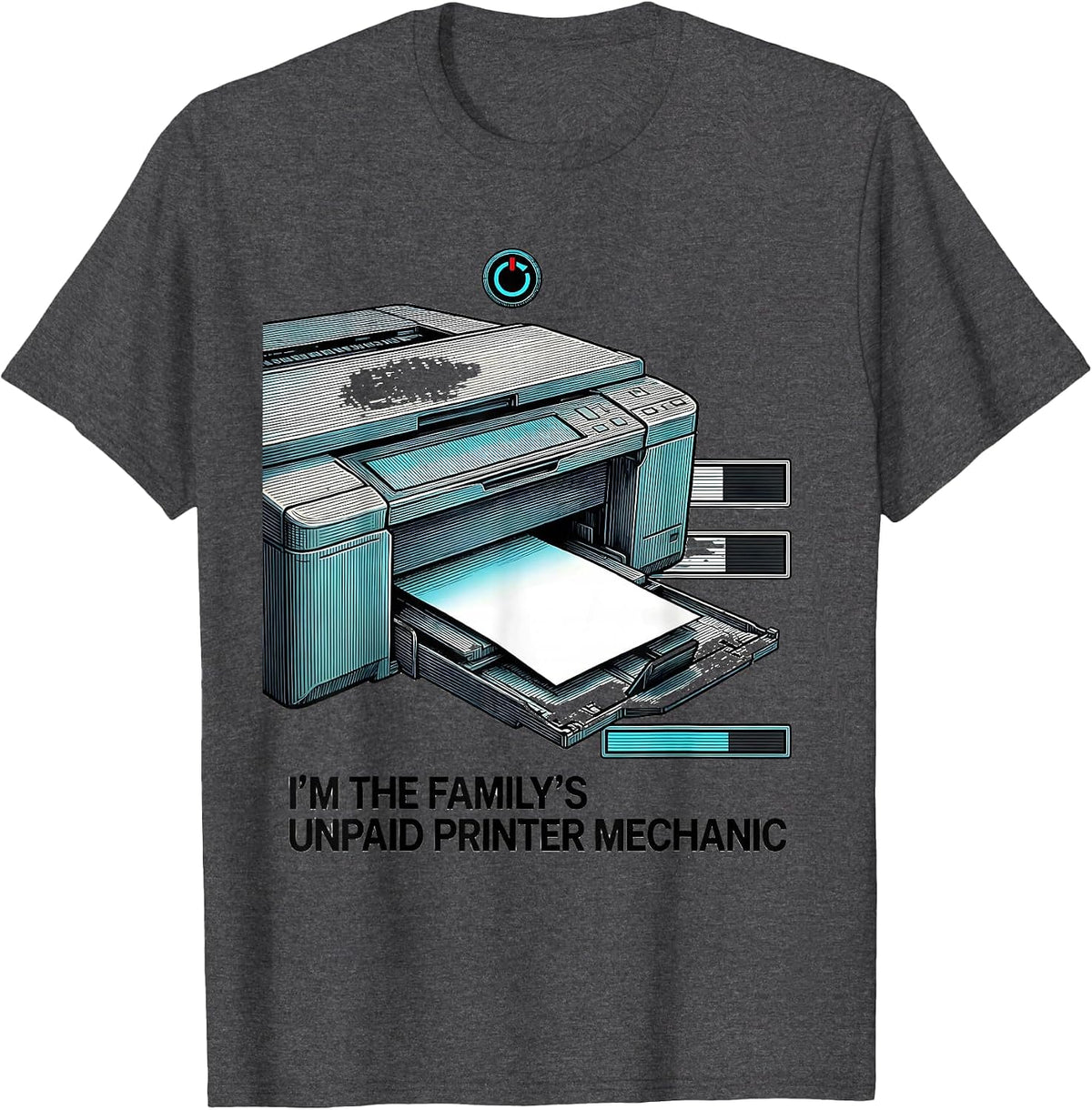 I'm The Family's Unpaid Printer Mechanic Funny Tech Support T-Shirt - Dark Heather Grey