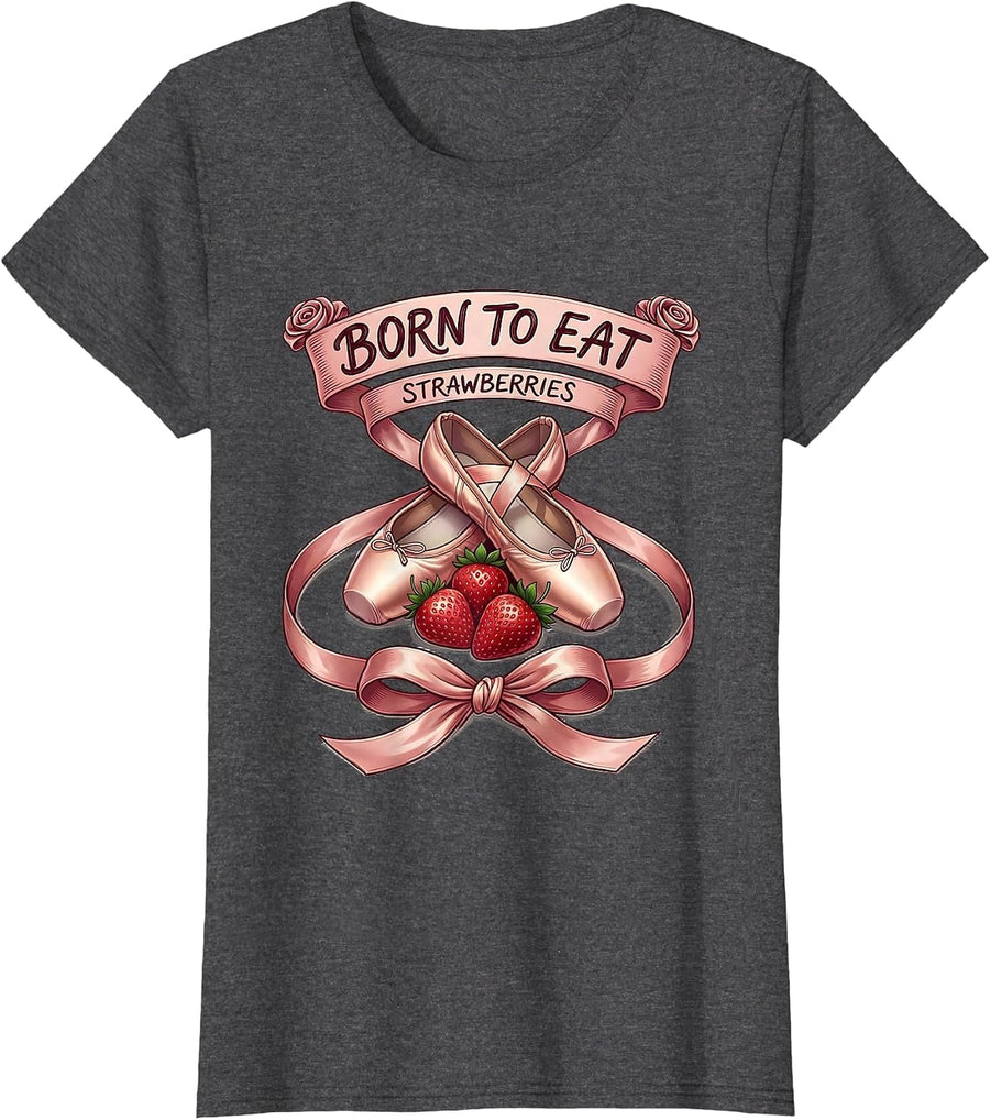 Women's Born to Eat Strawberries Fruit Lover Design T-Shirt - Dark Heather Grey