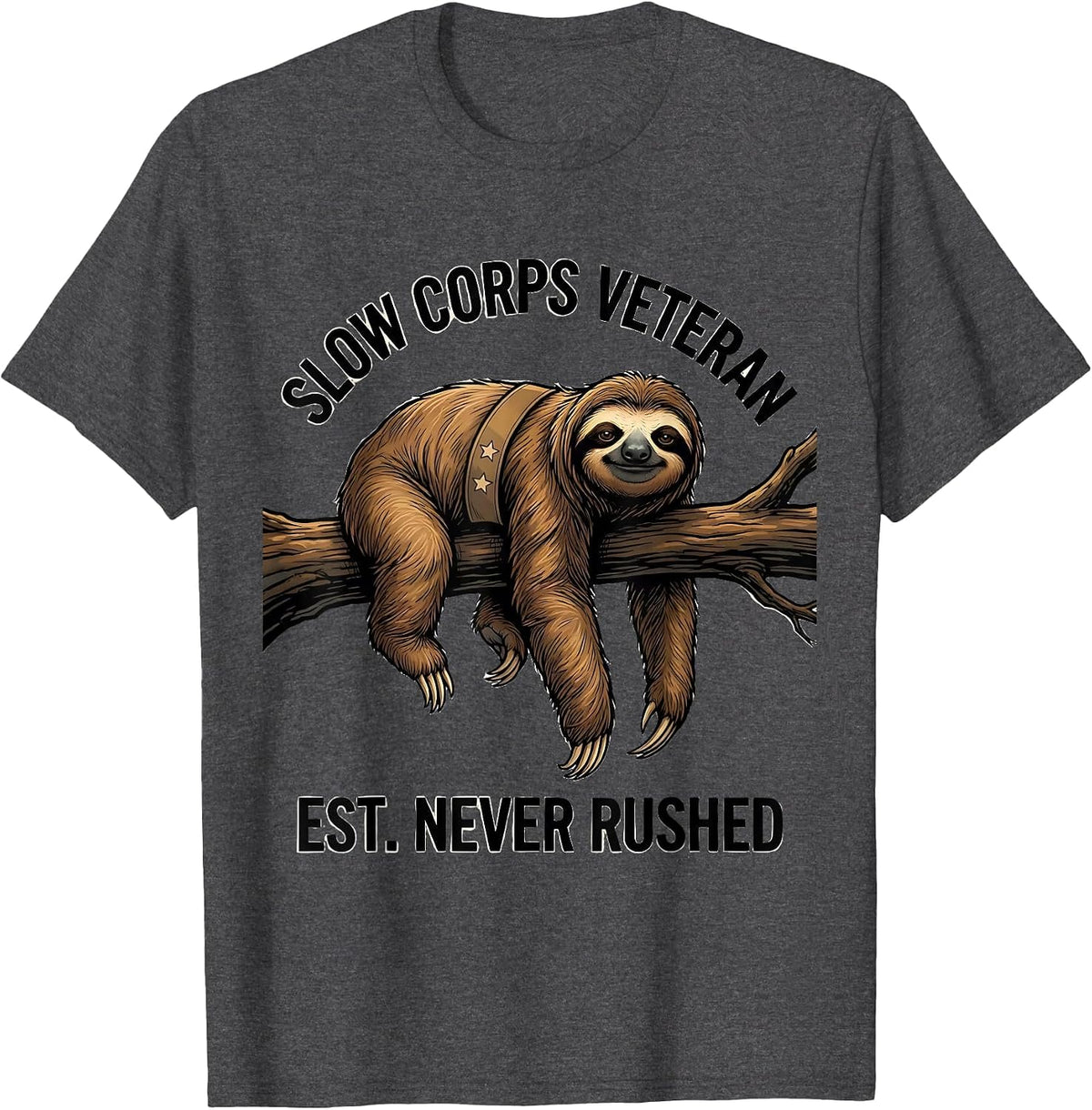 Slow Corps Veteran, Est. Never Rushed Funny Sloth Lover Gift T-Shirt - Dark Heather Grey