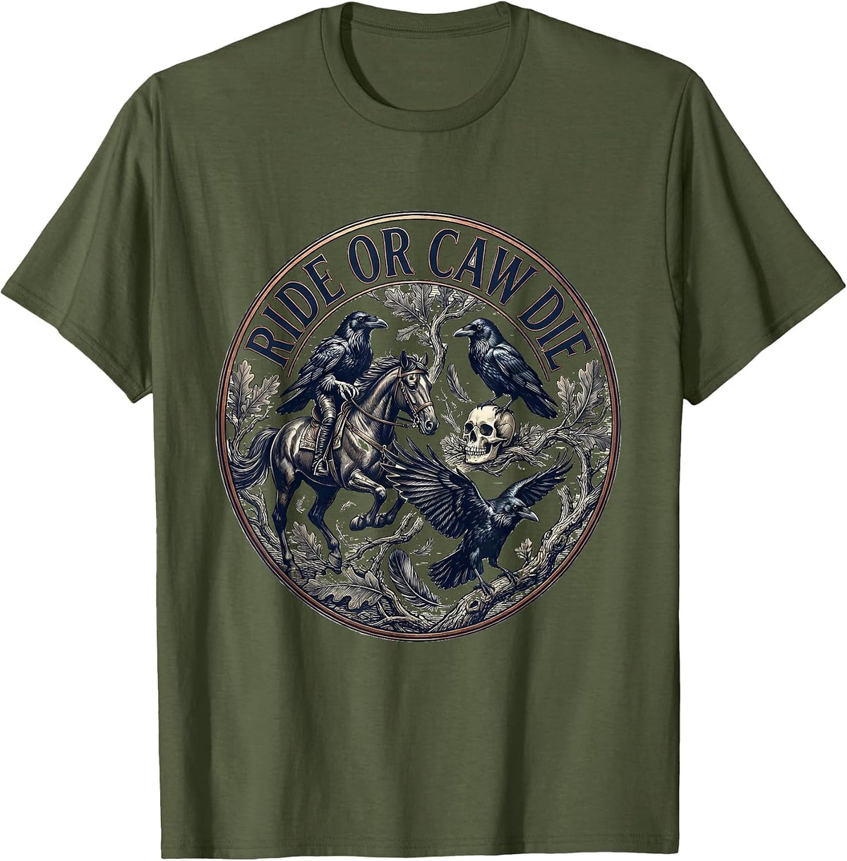 Ride or Caw Die Crow Bird Graphic Design T-Shirt - Olive Green
