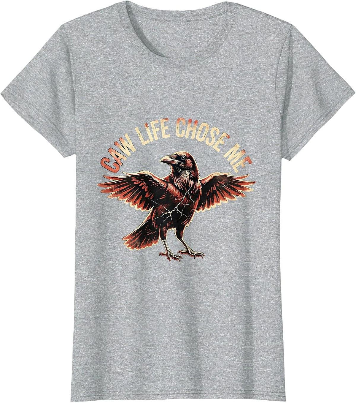 Women's Caw Life Chose Me Funny Crow Design T-Shirt - Heather Grey