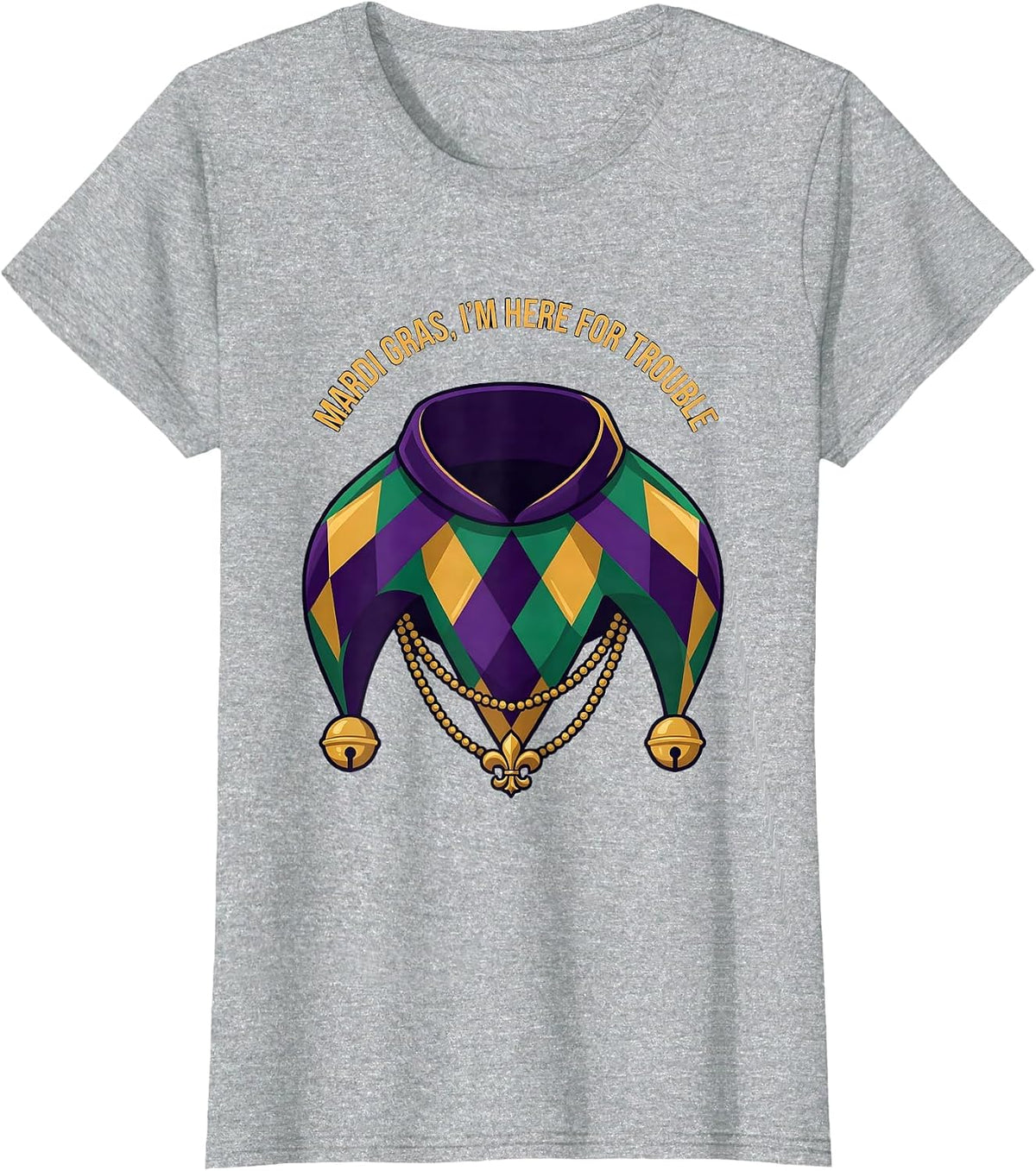 Mardi Gras, I’m Here For Trouble Funny Carnival Costume T-Shirt - Heather Grey