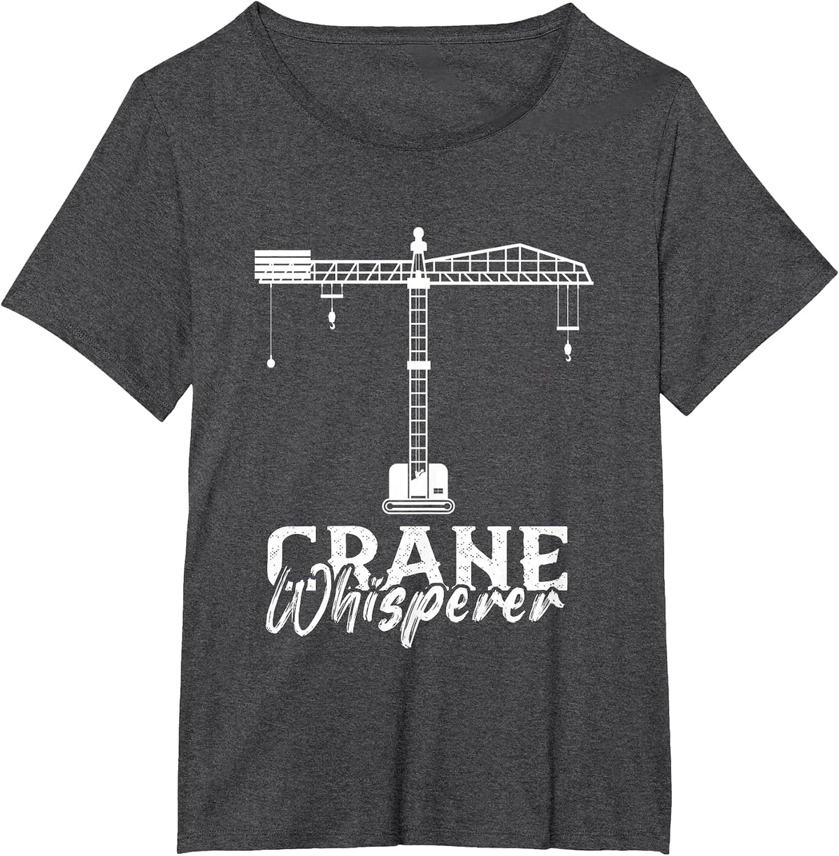Heavy Equipment Crane Lover Whisperer Crane Operator T-Shirt - Dark Heather Grey