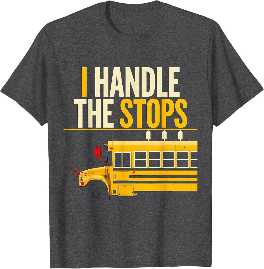 Men's I Handle The Stops Funny School Bus Driver Gift T-Shirt - Dark Heather Grey