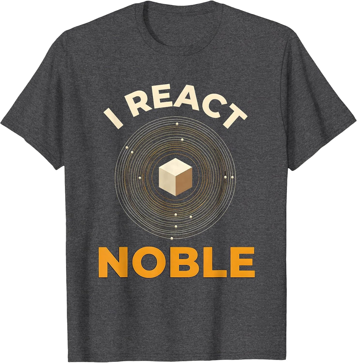 Men's I React Noble Funny Chemistry Physics Student Science Nerd T-Shirt - Dark Heather Grey