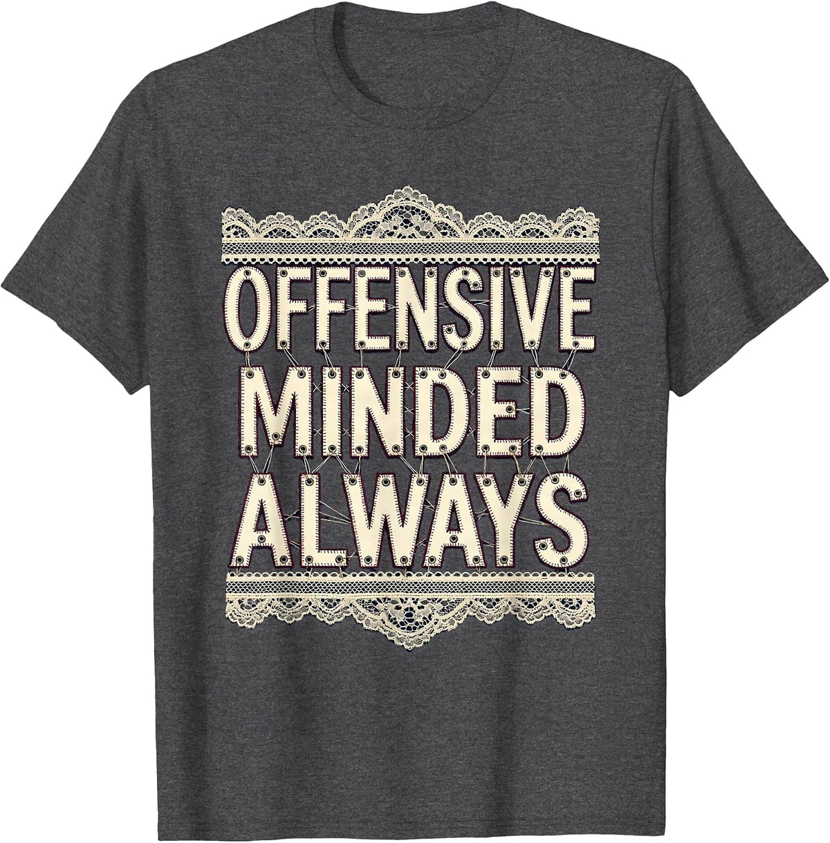 Offensive Minded Always Football Design T-Shirt - Dark Heather Grey