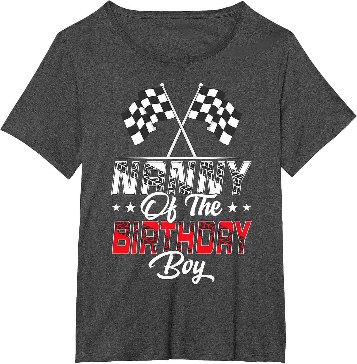 Race Car Nanny of The Birthday Boy Racing Family Pit Crew T-Shirt - Dark Heather Grey