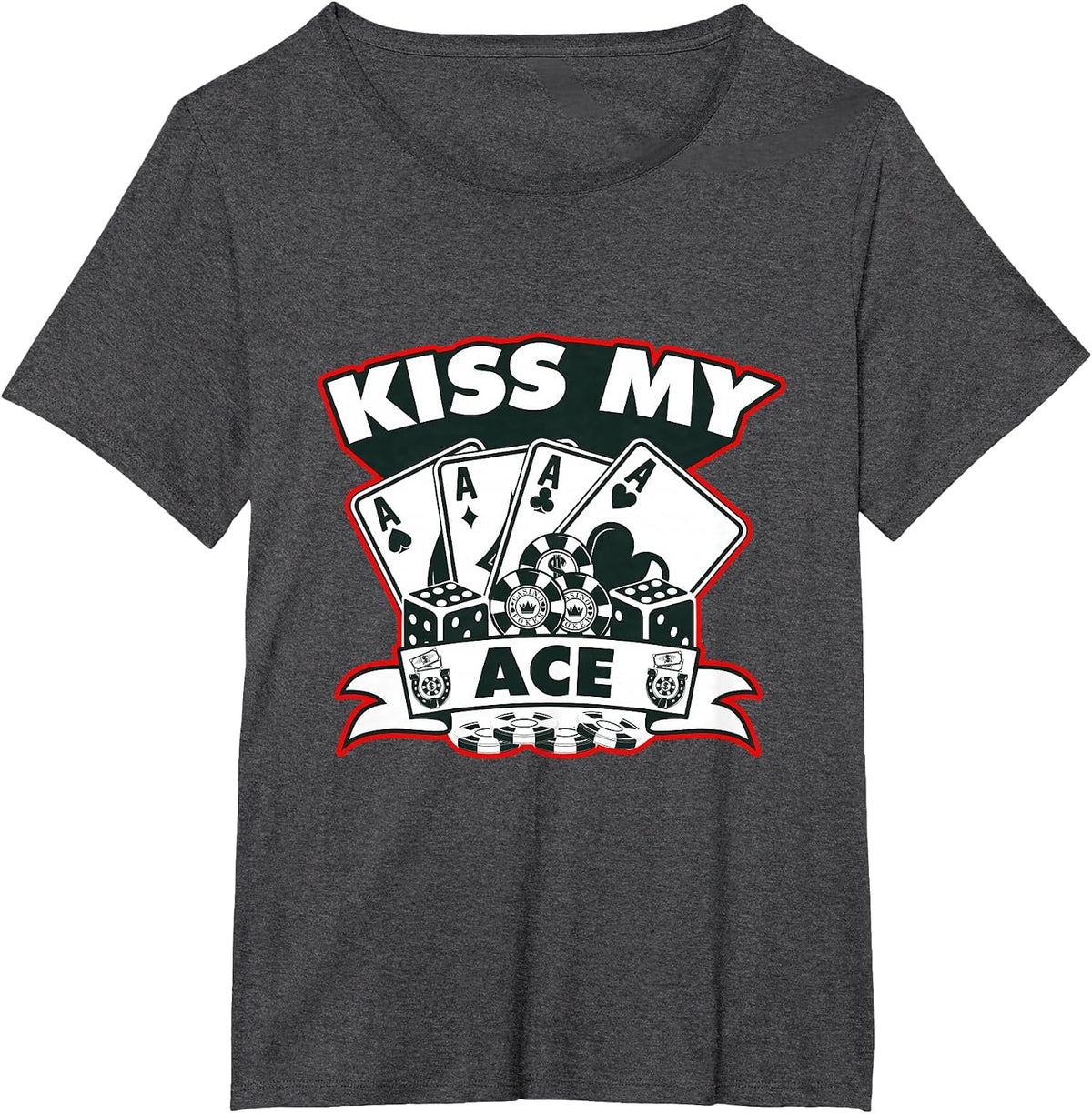 Kiss My Ace Spades Money Bluff Playing Card Game Cards Lucky T-Shirt - Dark Heather Grey