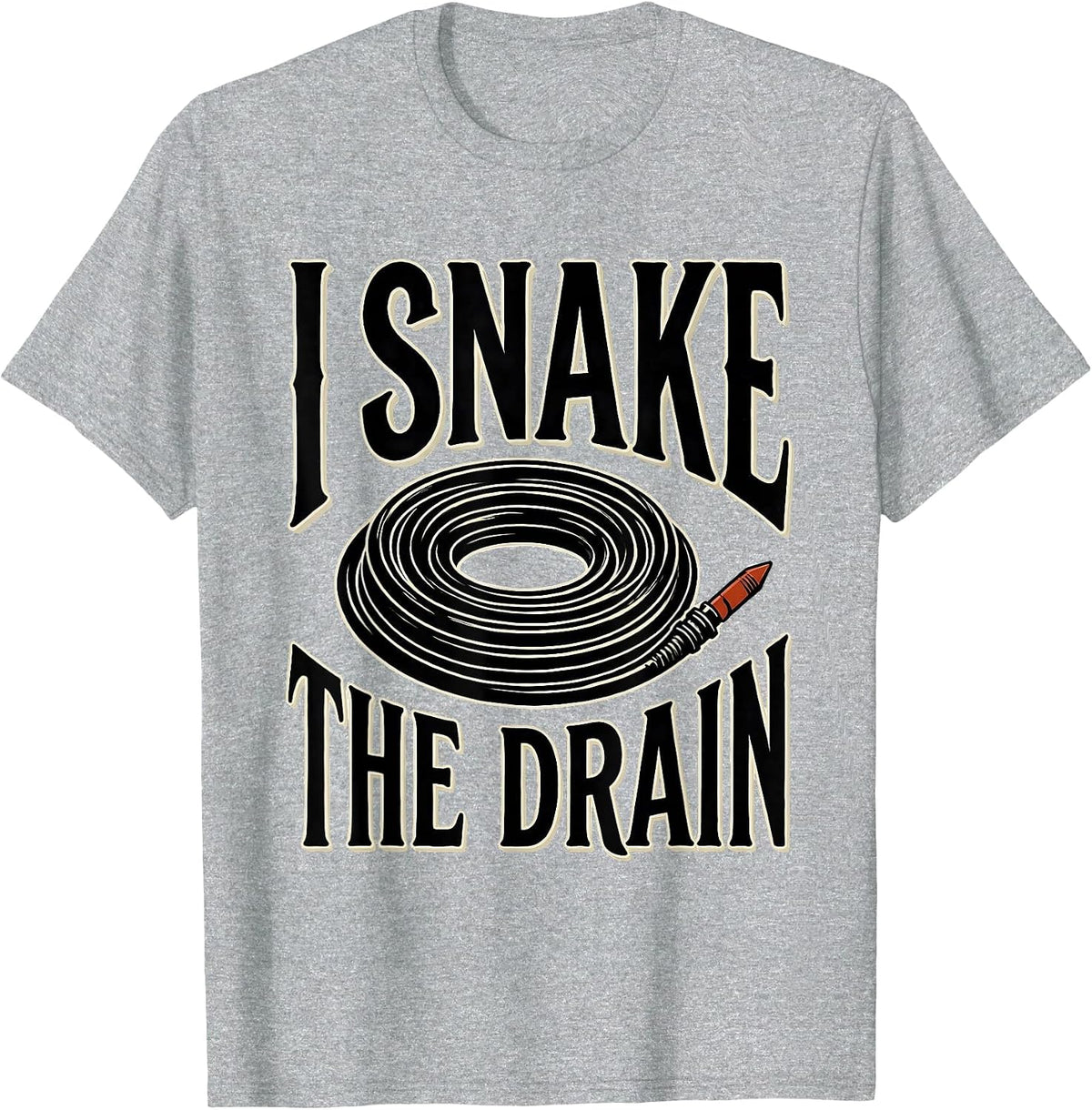 Men's I Snake The Drain Funny Plumber Occupation Humor Dad Joke T-Shirt - Heather Grey