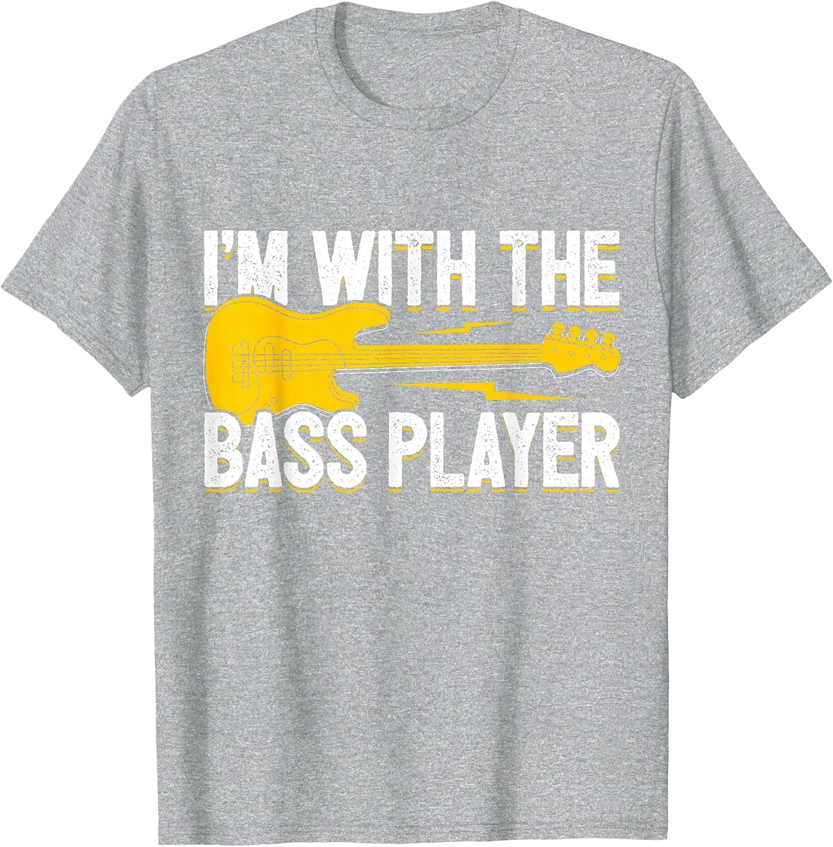 I'm with The Bass Player Wife Bassist Girlfriend Bass Player T-Shirt - Heather Grey