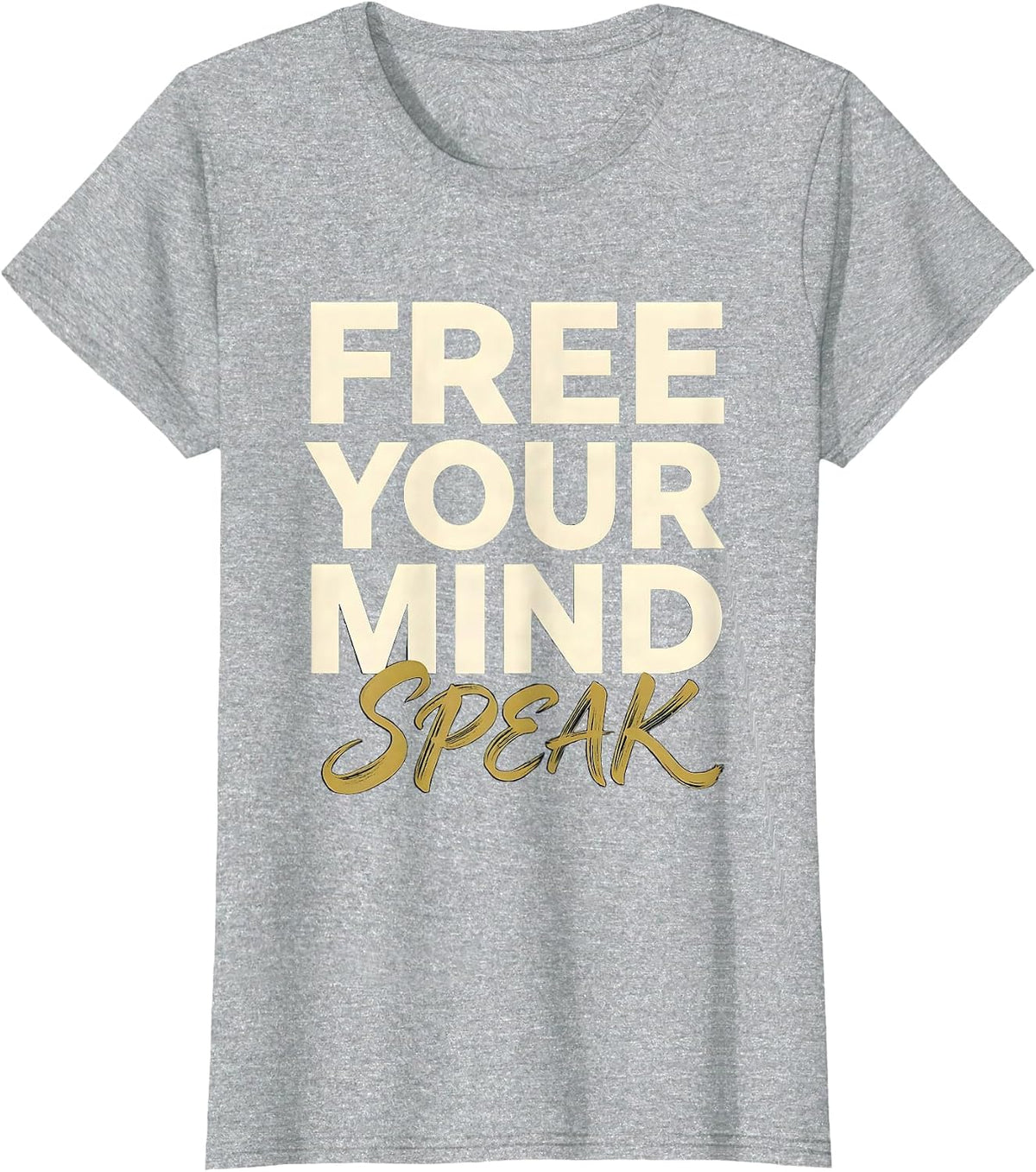 Free Your Mind Speak Bold Free Speech Design T-Shirt - Heather Grey