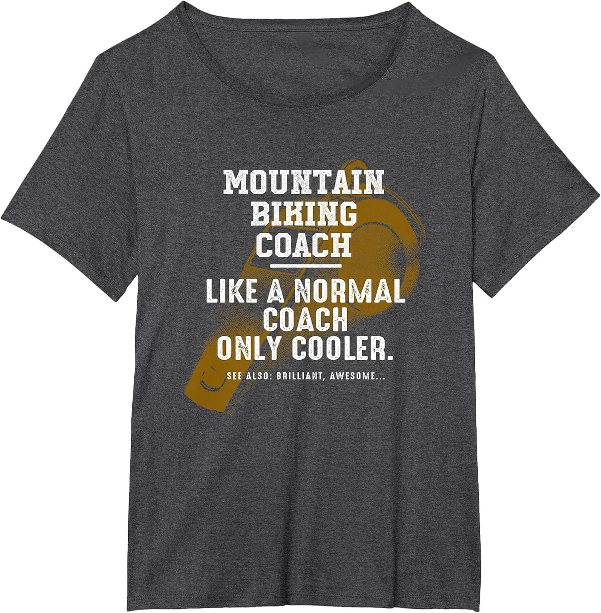 Mountain Biking Coach Like a Normal Coach Biker Funny MTB T-Shirt - Dark Heather Grey