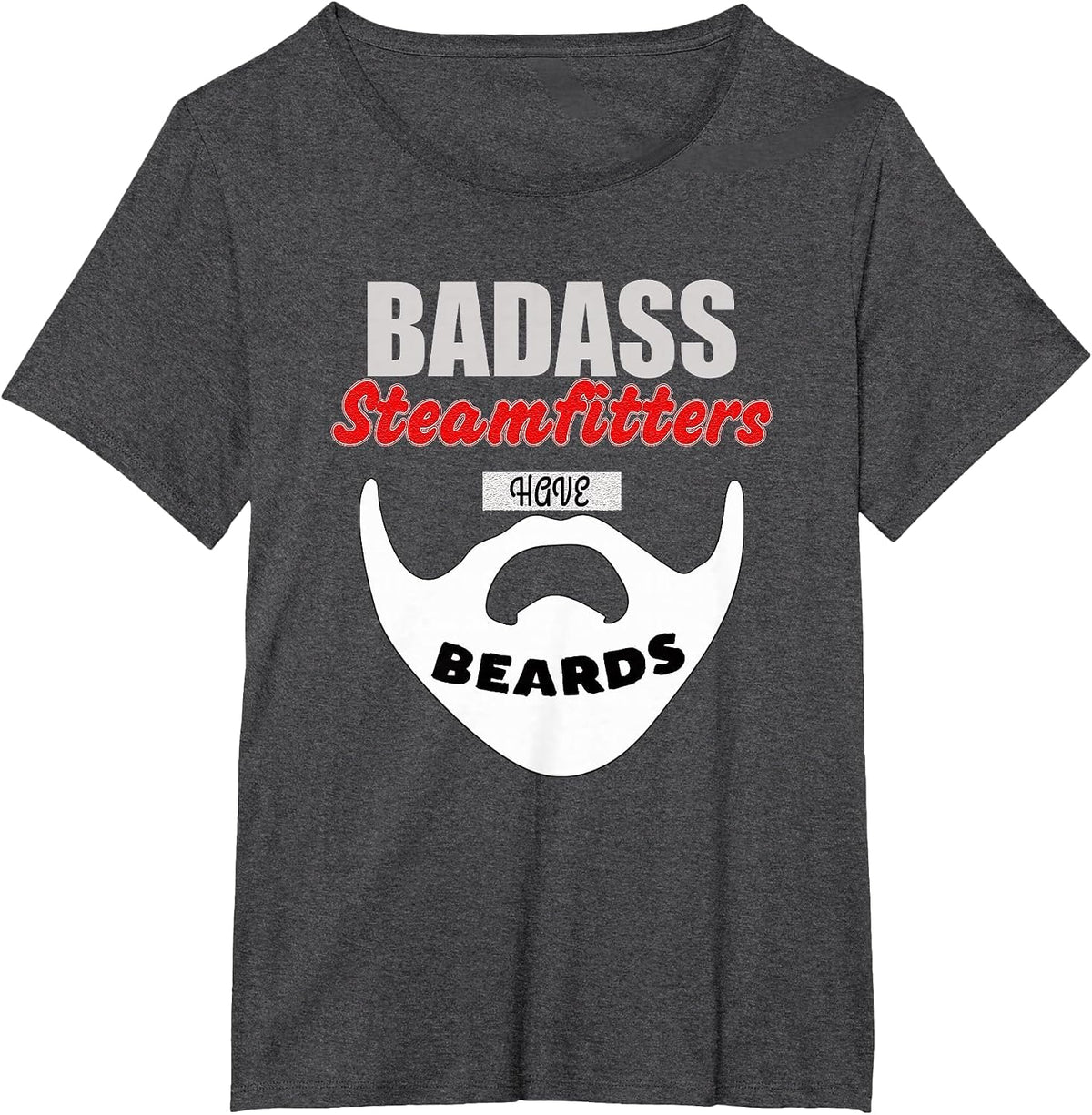 Funny Steamfitter Tool, Pipe Fitter, steam Fitter Beards Men T-Shirt - Dark Heather Grey