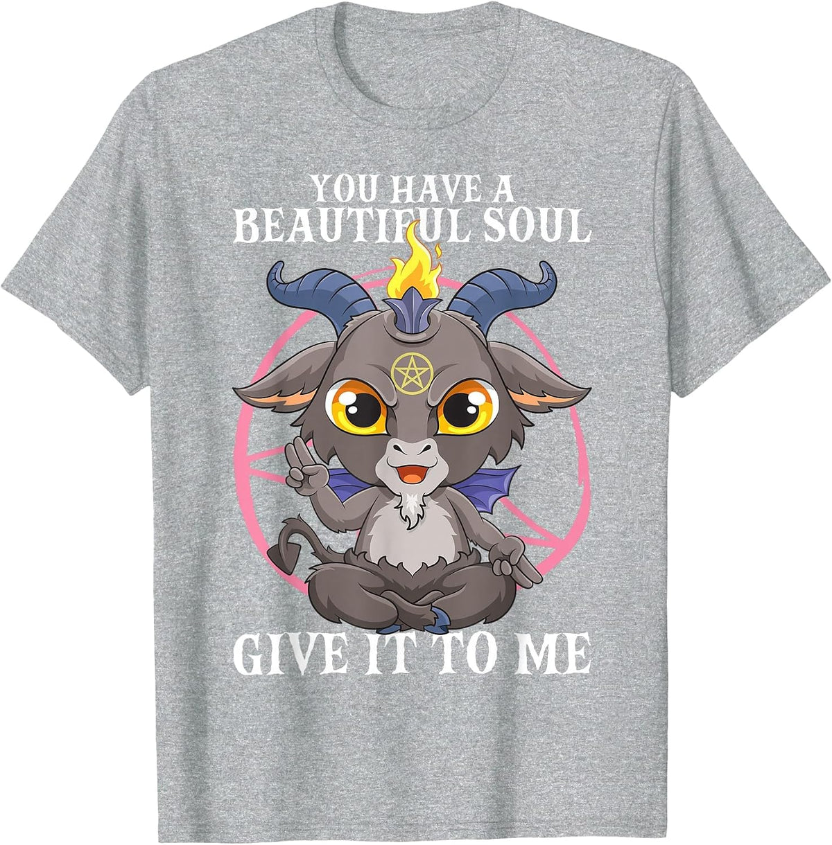 You Have a Beautiful Soul Satanic Baphomet Demon Satan Goat T-Shirt - Heather Grey