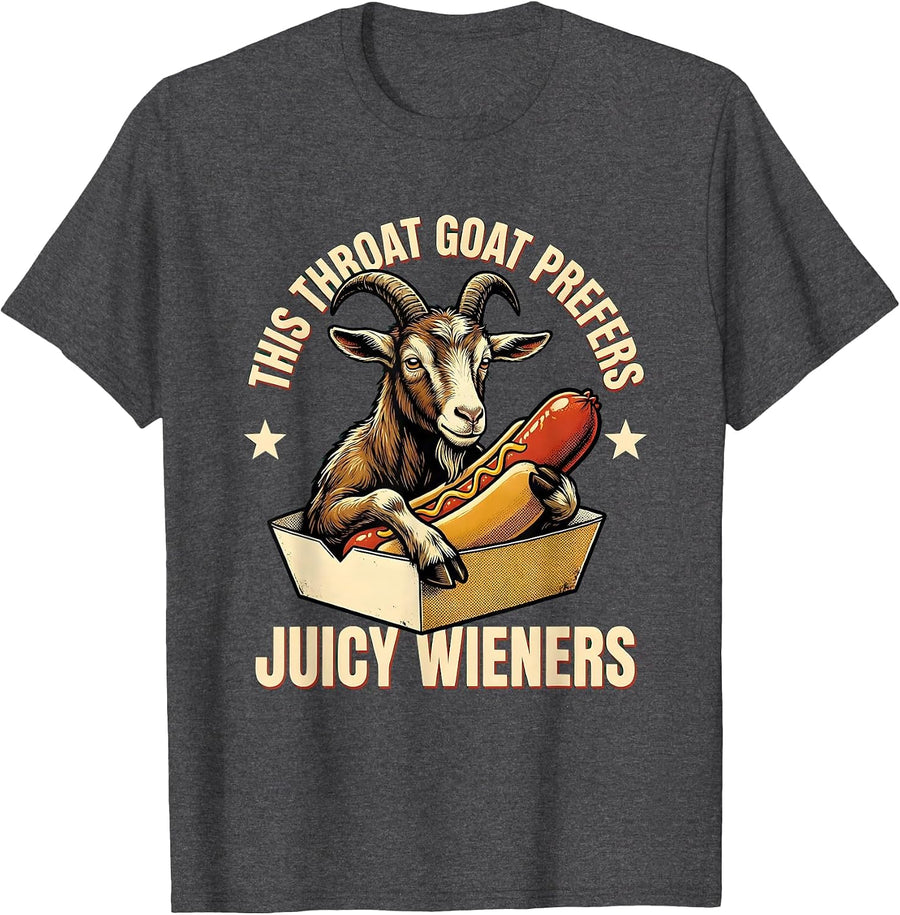 Men's This Throat Goat Prefers Juicy Wieners Funny Offensive Adult T-Shirt - Dark Heather Grey