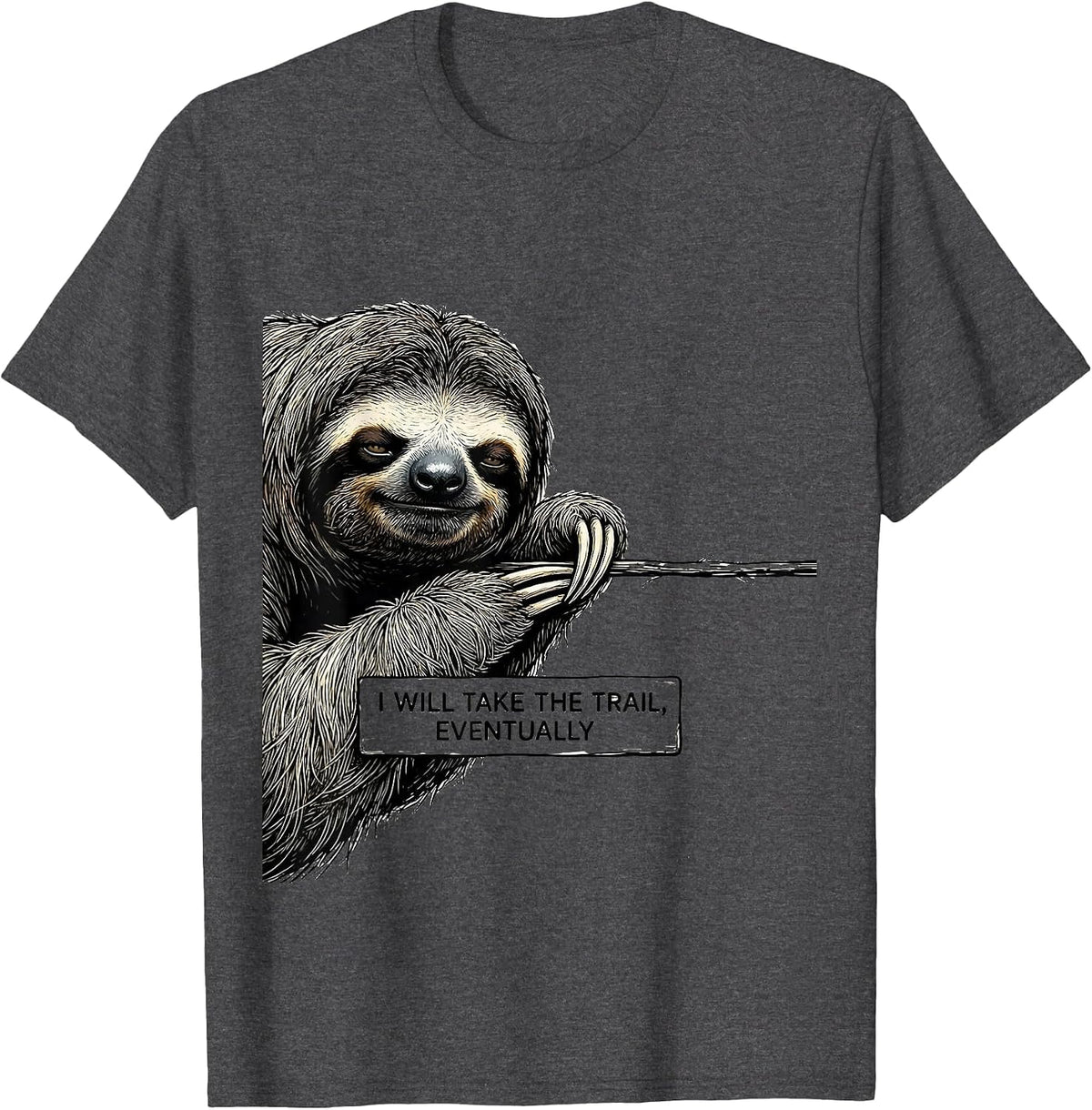 Men's I Will Take The Trail Eventually Funny Sloth Lover Hiking T-Shirt - Dark Heather Grey