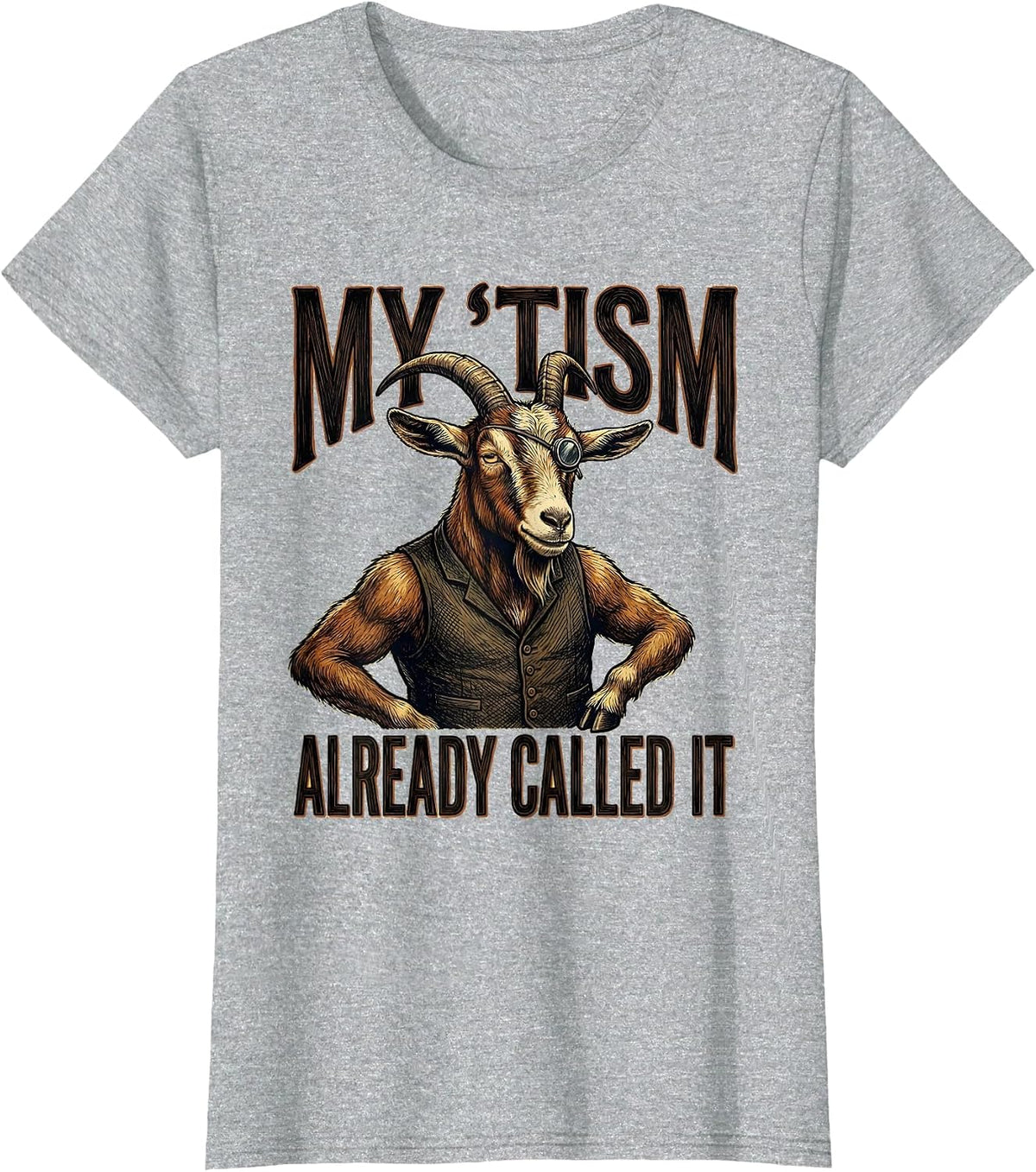 My 'Tism Already Called It Funny Autistic Meme Humor T-Shirt - Heather Grey