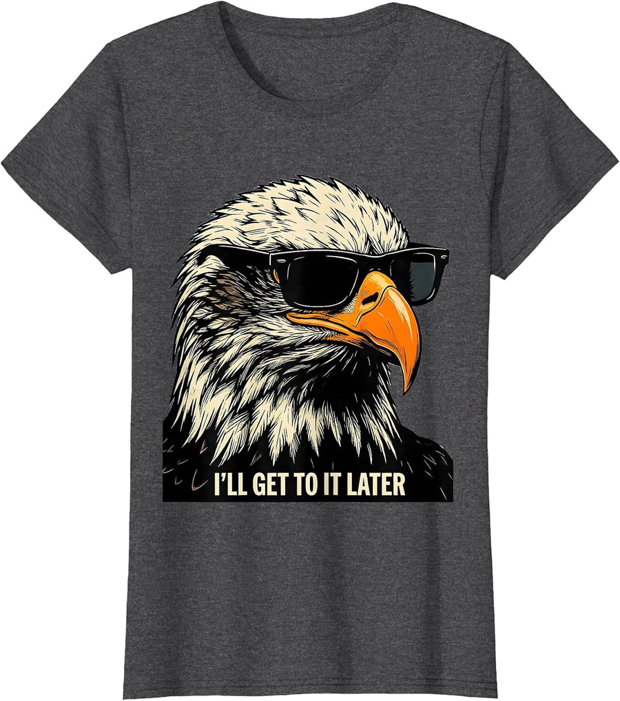Women's I'LL GET TO IT LATER Stencil Graphic Bald Eagle Sunglasses T-Shirt - Dark Heather Grey
