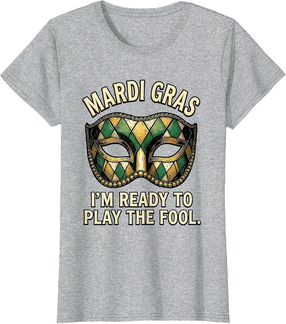 Mardi Gras, I'm Ready To Play The Fool Linocut Carnival T-Shirt - Heather Grey