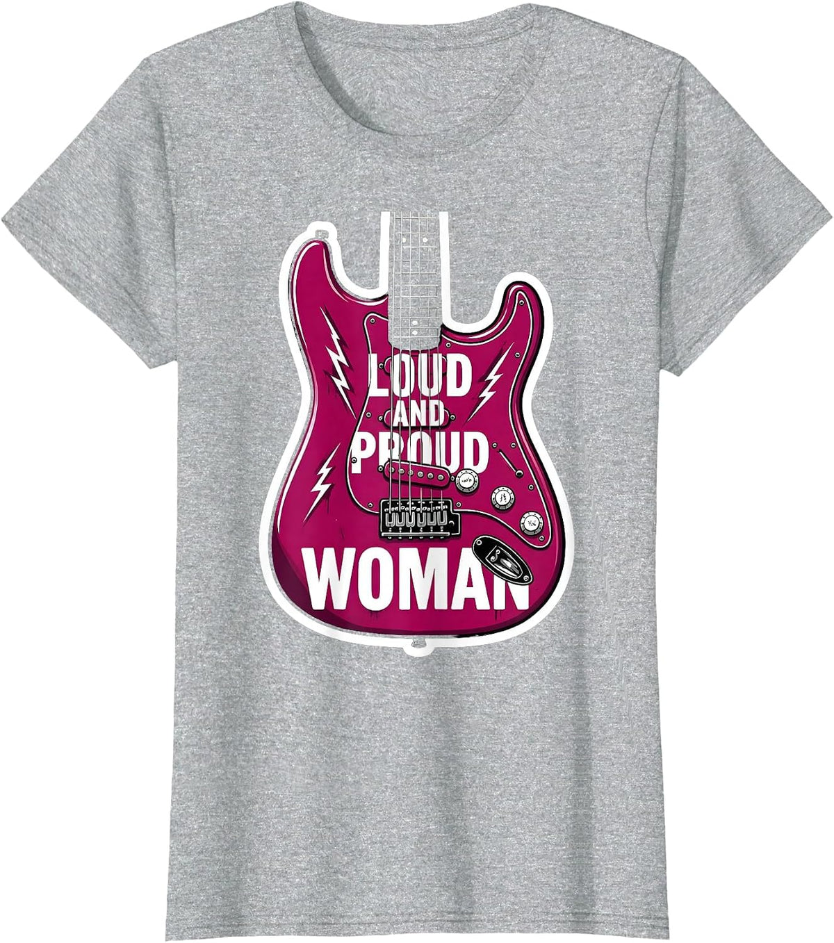 Loud and Proud Woman Rock Music Design T-Shirt - Heather Grey