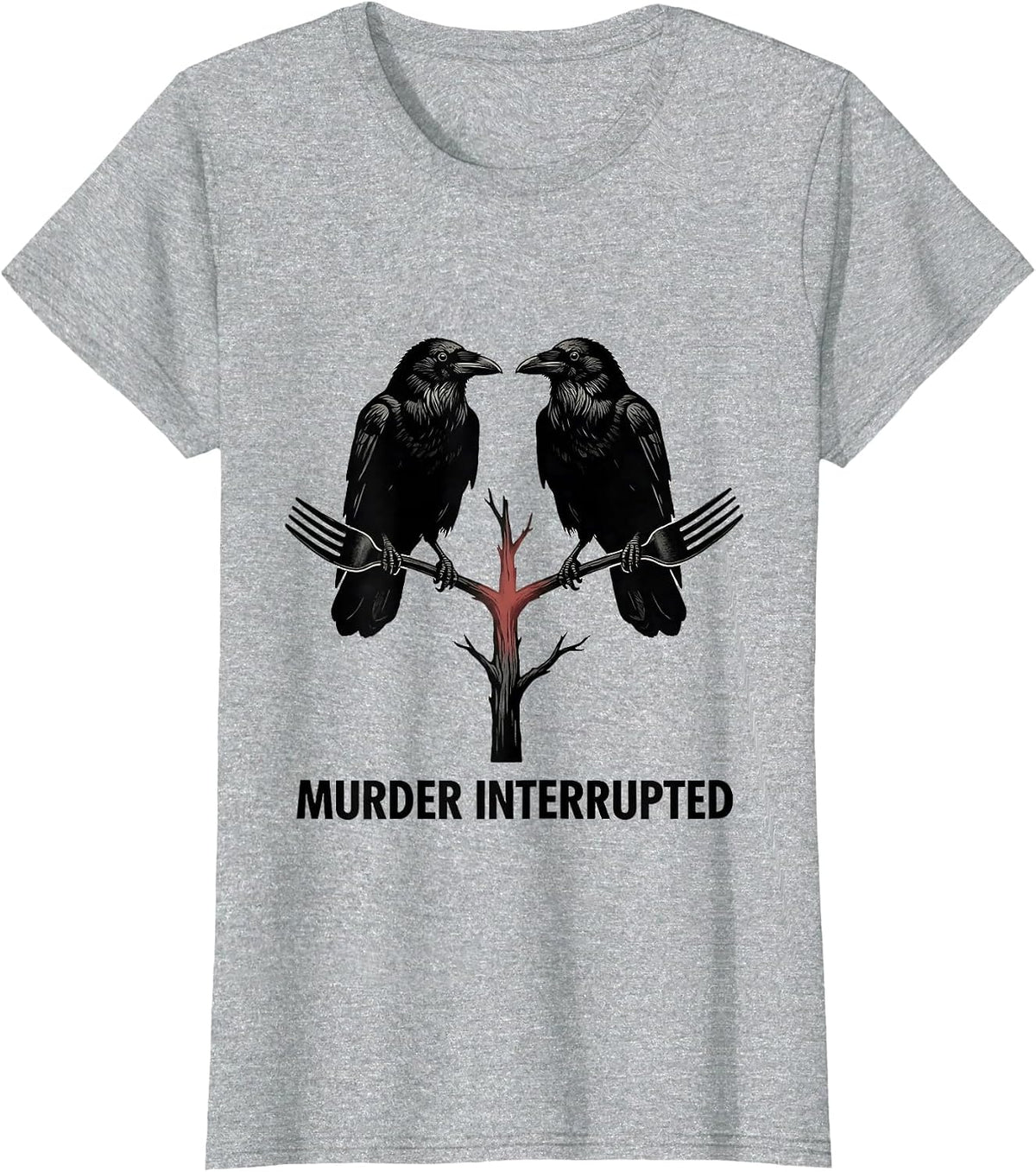 Murder Interrupted Stencil Graphic Crow Lover Dark Humor T-Shirt - Heather Grey