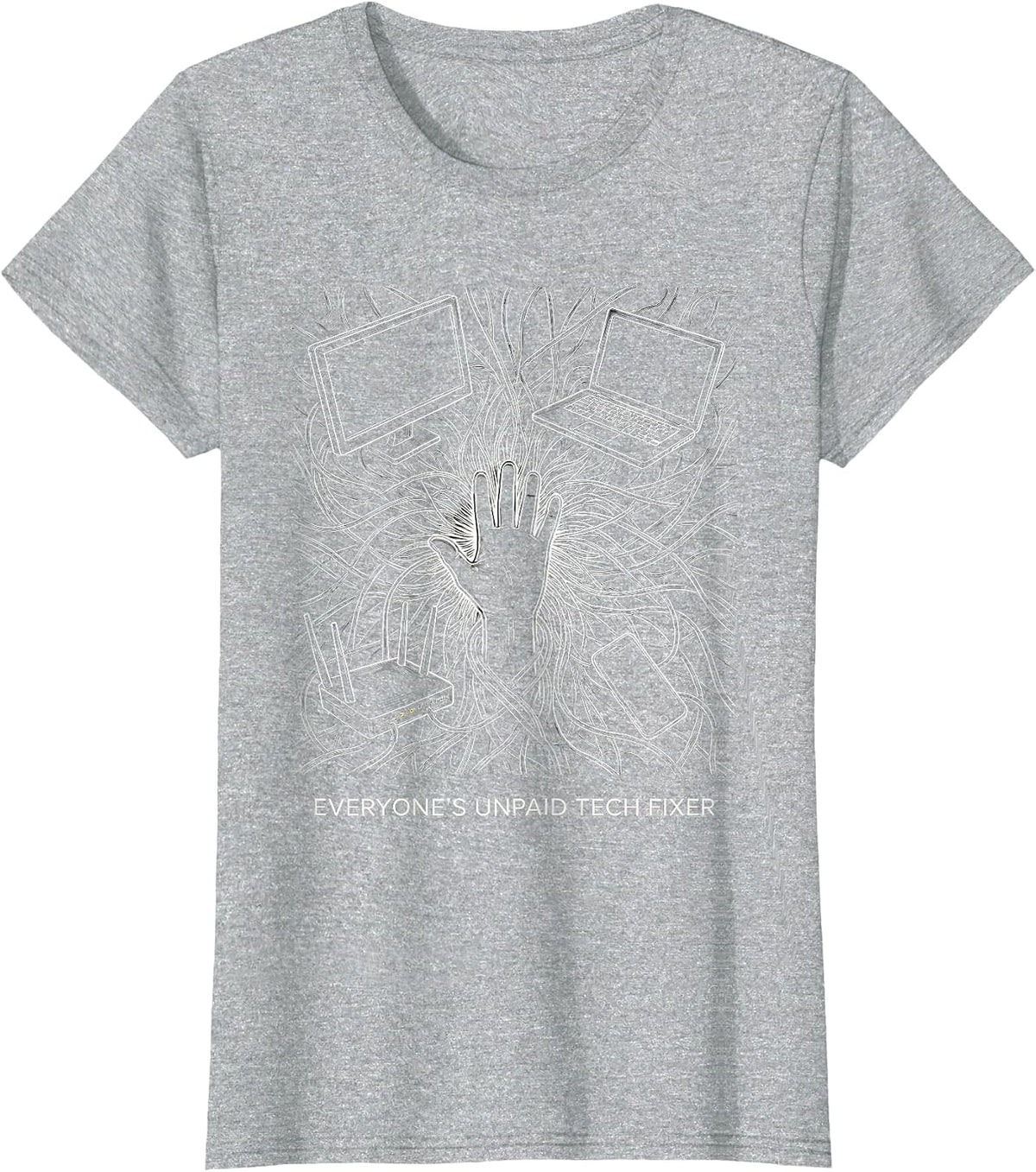 Everyone's Unpaid Tech Fixer Funny Tech Support Engineer T-Shirt - Heather Grey