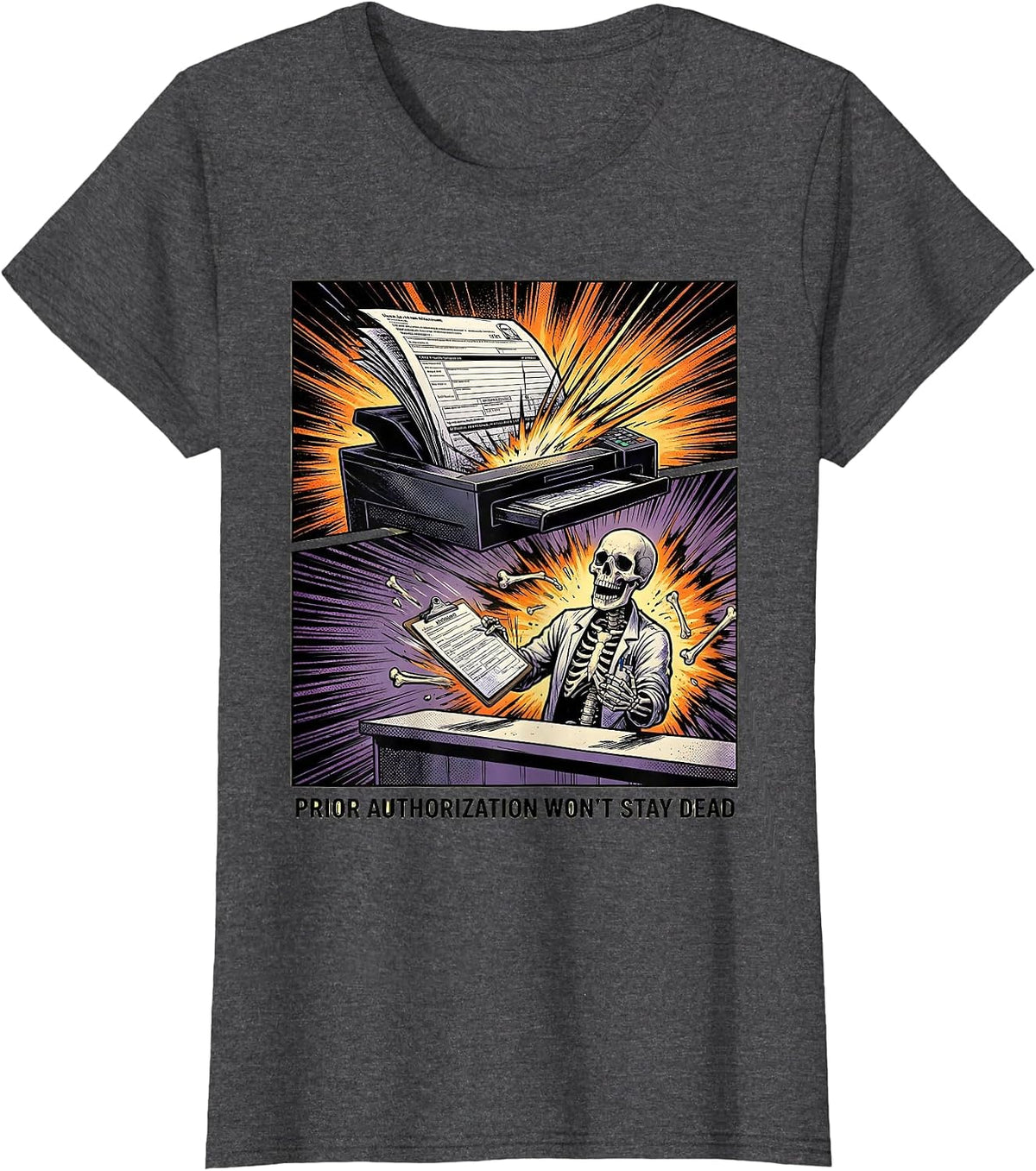 Women's Prior Authorization Won't Stay Dead Funny Pharmacy Tech T-Shirt - Dark Heather Grey