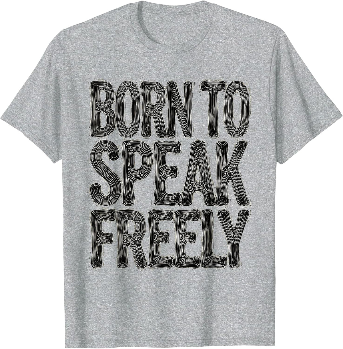 Men's Born to Speak Freely Free Speech Design T-Shirt - Heather Grey