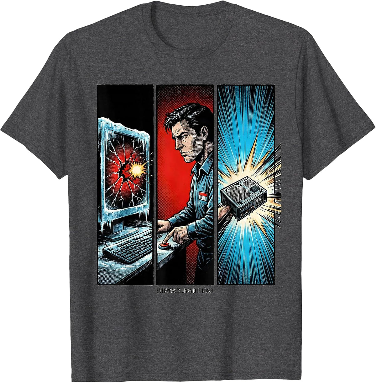 Men's Everyone's Unpaid IT Fixer Funny Tech Support Engineer Gift T-Shirt - Dark Heather Grey