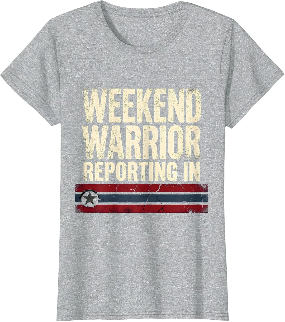 Weekend Warrior Reporting In Labor Day Design T-Shirt - Heather Grey