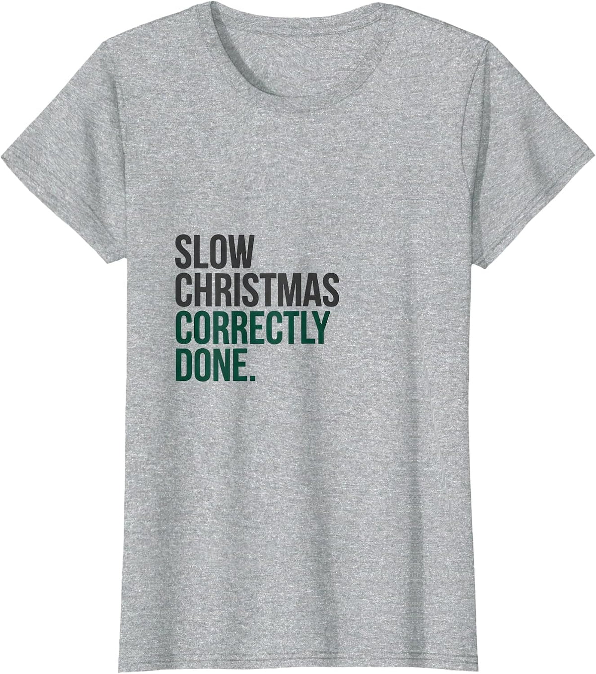 Women's Slow Christmas, Correctly Done Funny Sloth Lover Ugly T-Shirt - Heather Grey