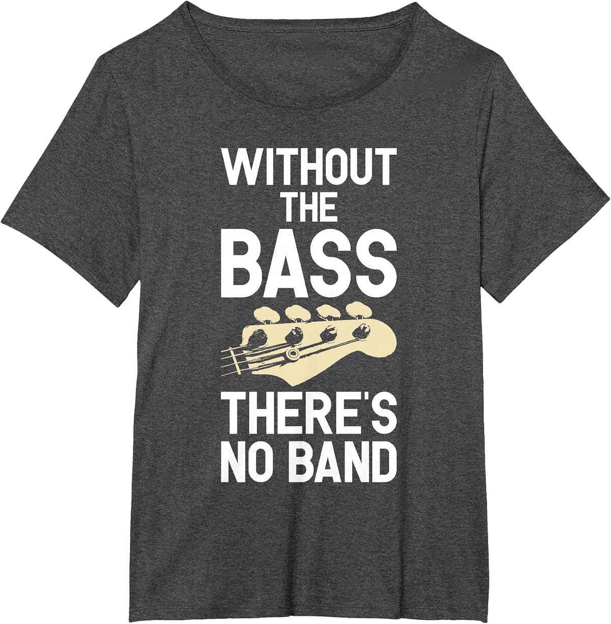 Funny Bass Guitar Guitarist Guitar Player T-Shirt - Dark Heather Grey