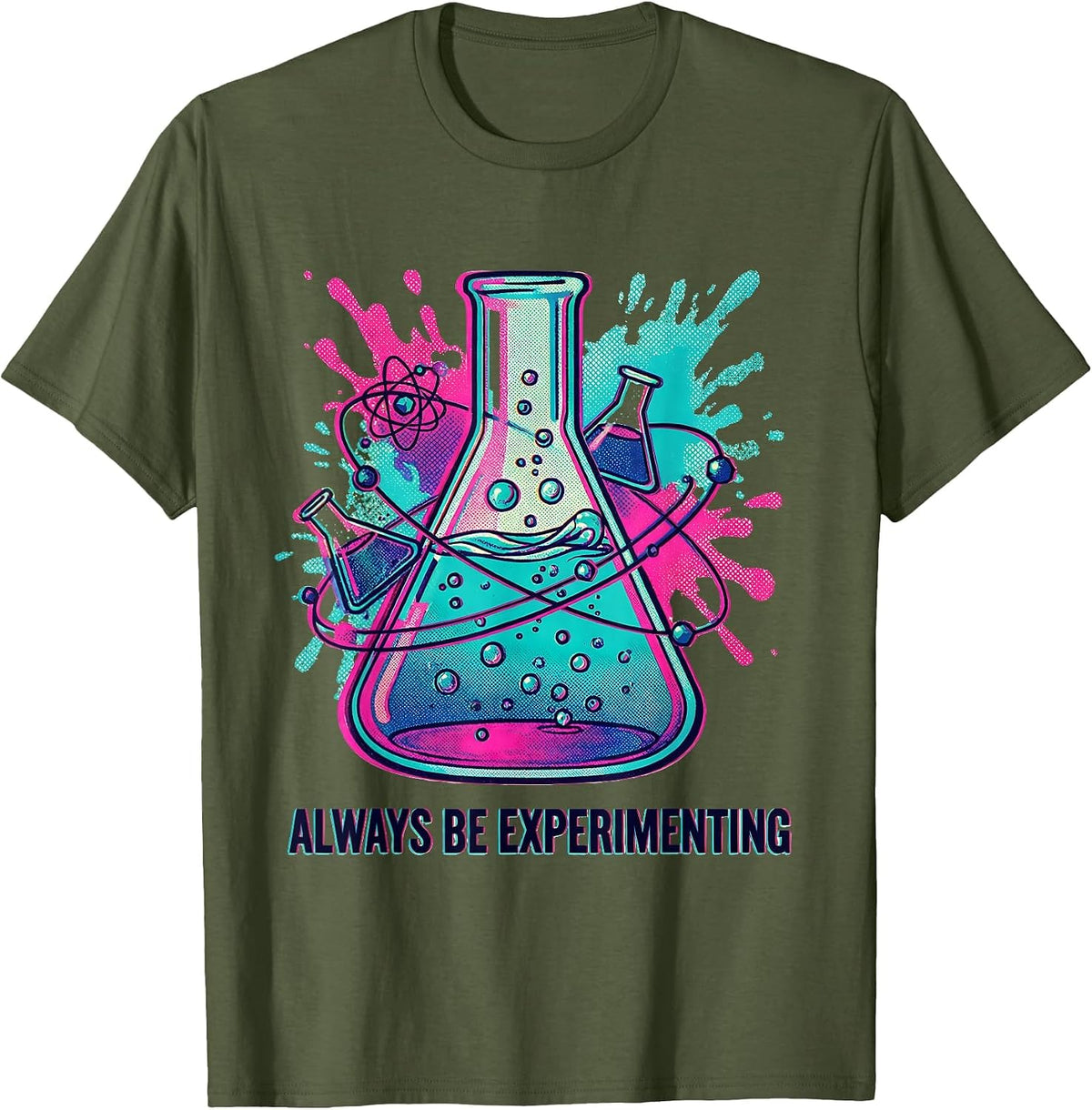 Always Be Experimenting Science Graphic Design T-Shirt - Olive Green