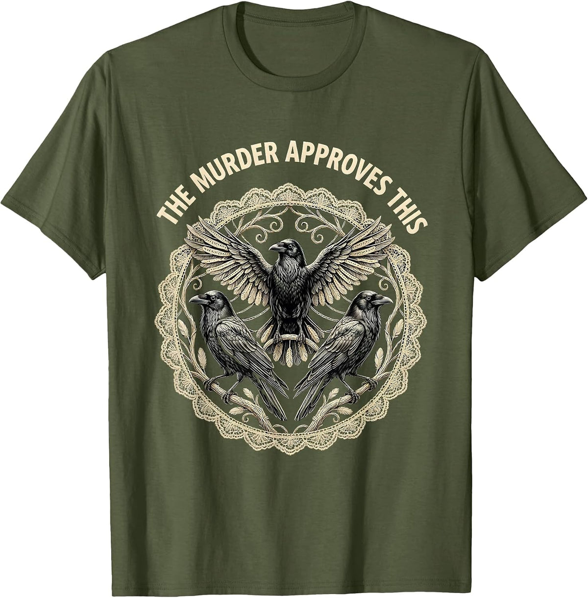 The Murder Approves This Crow Design T-Shirt - Olive Green
