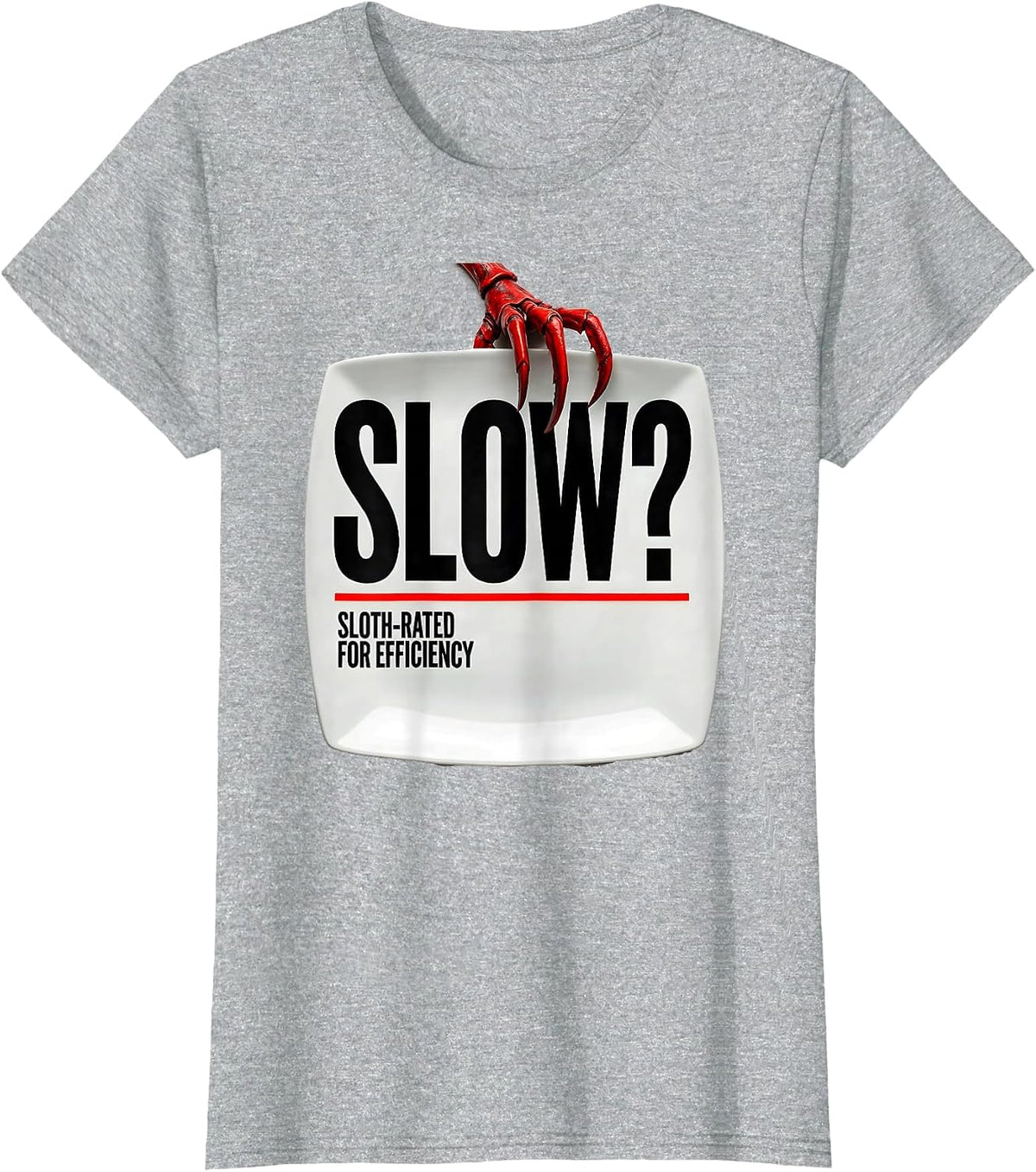 Slow? Sloth-Rated For Efficiency Funny Sloth Humor Novelty T-Shirt - Heather Grey