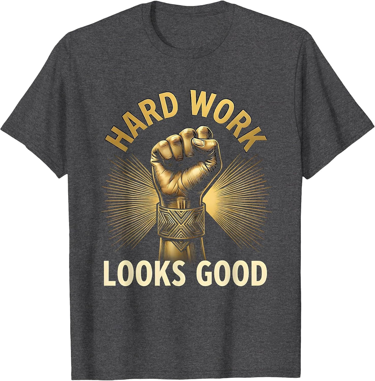 Hard Work Looks Good Labor Day Design T-Shirt - Dark Heather Grey