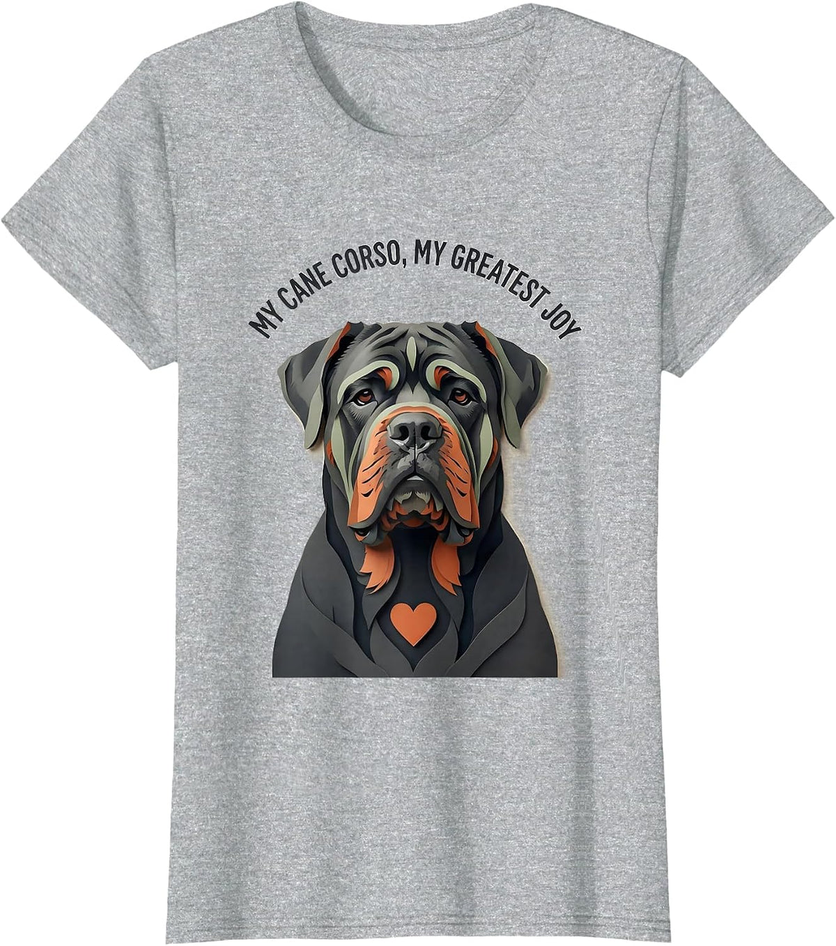 My Cane Corso My Greatest Joy Sentimental Dog Lover Gift T-Shirt - Heather Grey